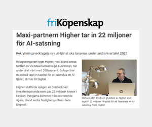 Maxi-partnern Higher tar in 22 miljoner för AI-satsning-1
